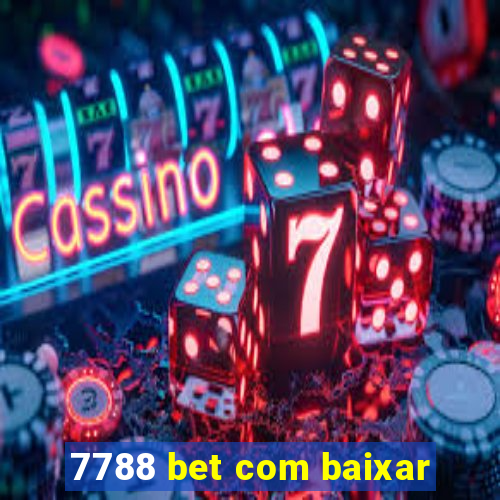 7788 bet com baixar