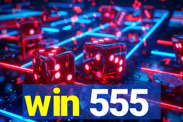 win 555