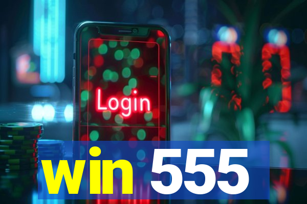 win 555