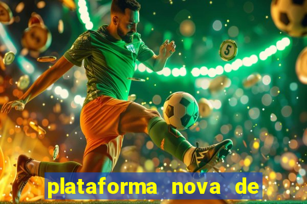 plataforma nova de jogos slots