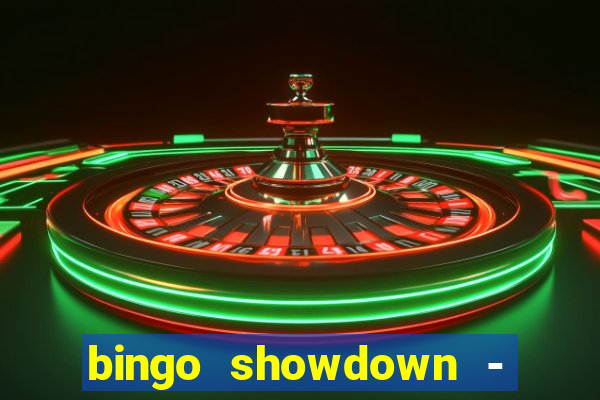 bingo showdown - bingo ao vivo