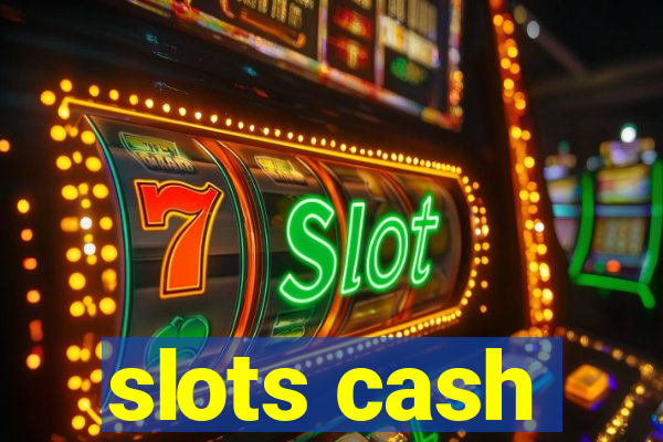 slots cash