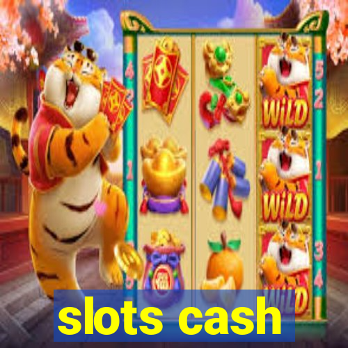 slots cash