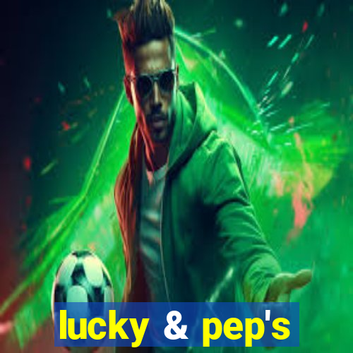 lucky & pep's