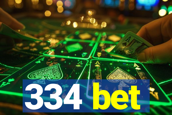 334 bet