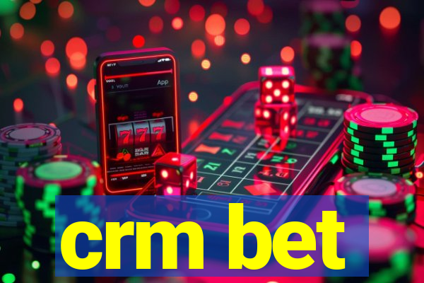 crm bet