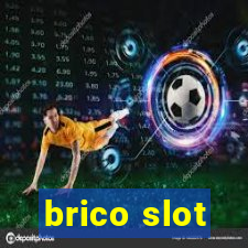 brico slot