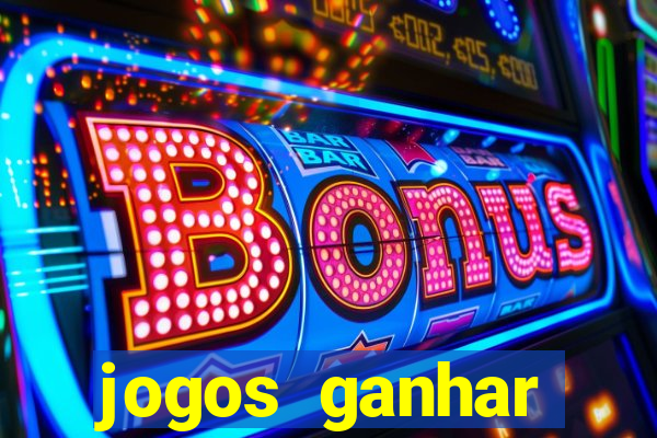 jogos ganhar dinheiro sem depósito