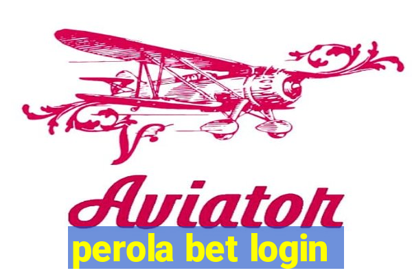 perola bet login