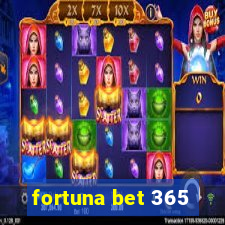 fortuna bet 365