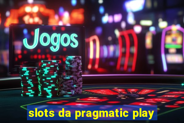 slots da pragmatic play