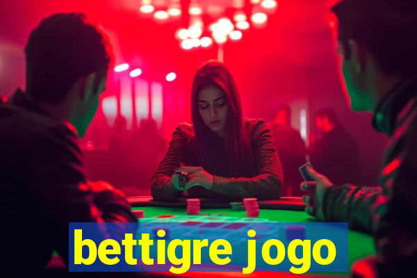 bettigre jogo