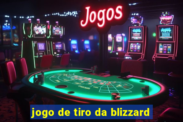 jogo de tiro da blizzard