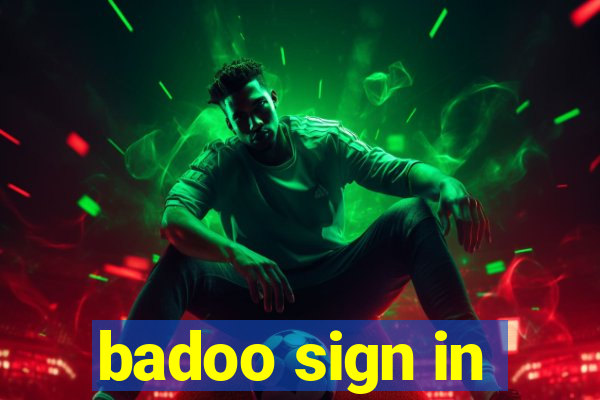 badoo sign in