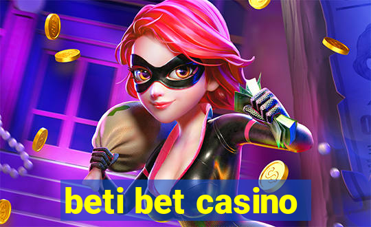 beti bet casino