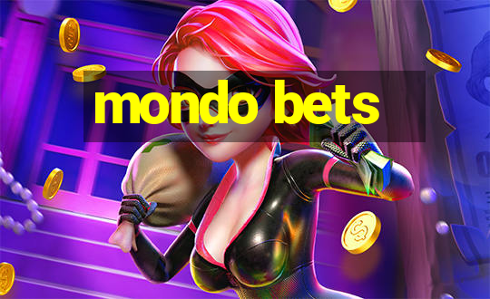 mondo bets