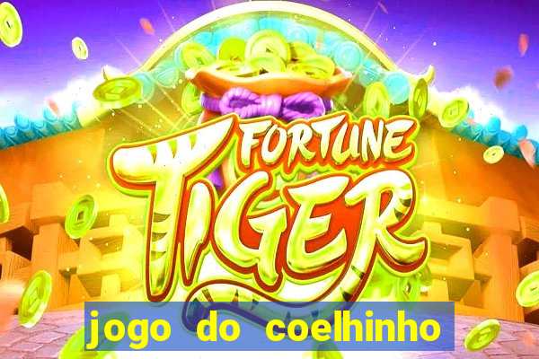 jogo do coelhinho que d谩 dinheiro