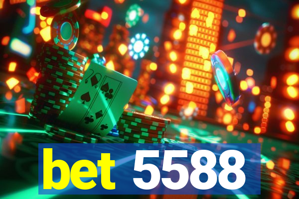 bet 5588