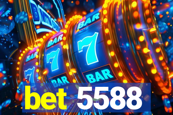 bet 5588