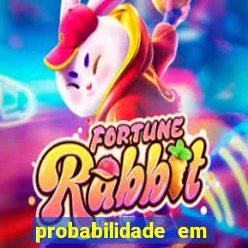 probabilidade em jogos de azar