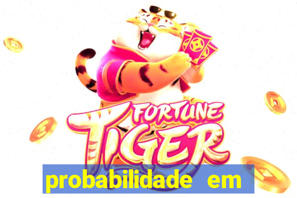 probabilidade em jogos de azar