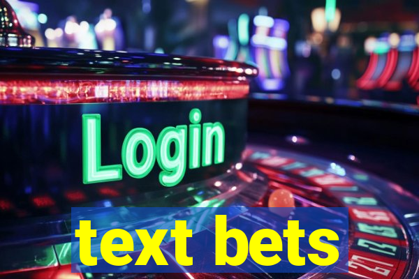 text bets