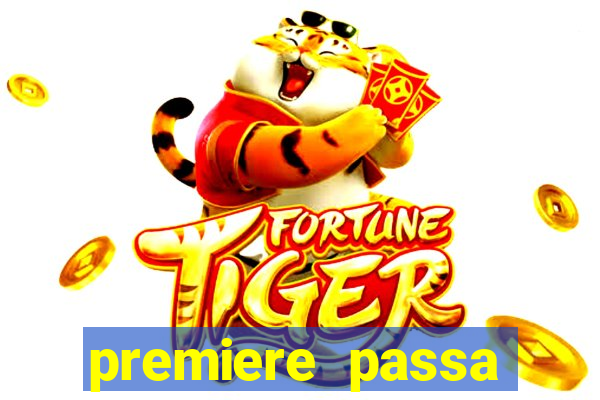 premiere passa quais jogos