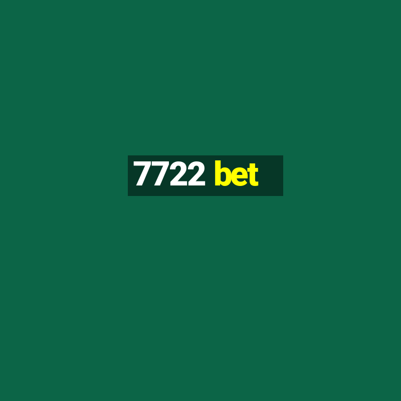 7722 bet