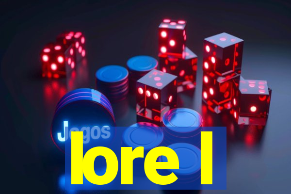 lore l