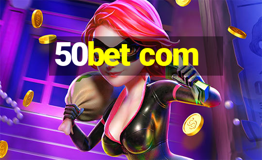 50bet com