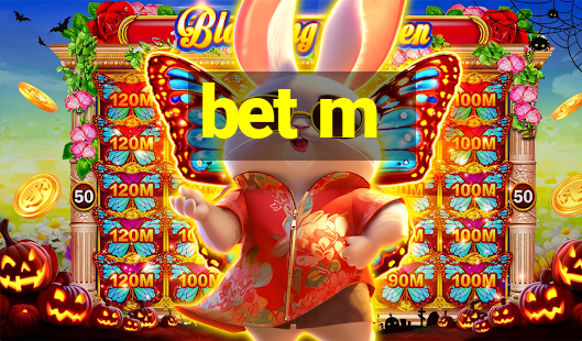 bet m