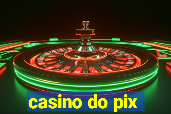 casino do pix