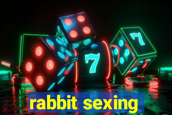 rabbit sexing