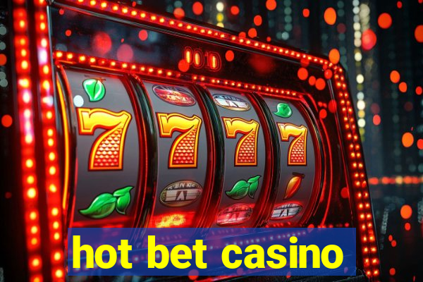 hot bet casino