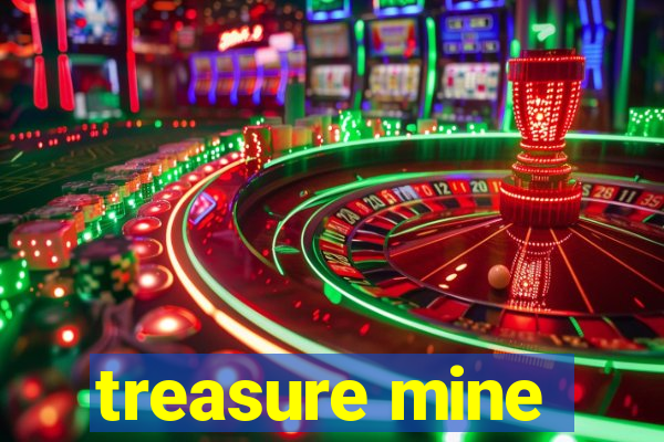 treasure mine