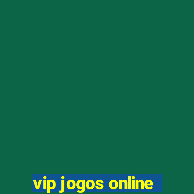 vip jogos online