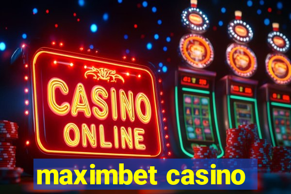 maximbet casino