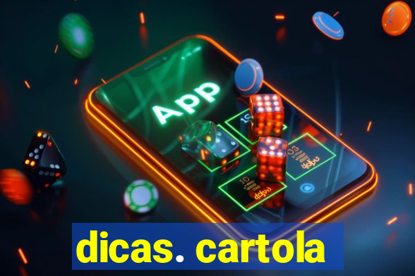 dicas. cartola