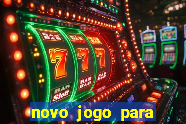 novo jogo para ganhar dinheiro