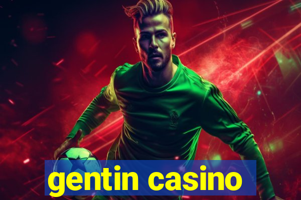 gentin casino