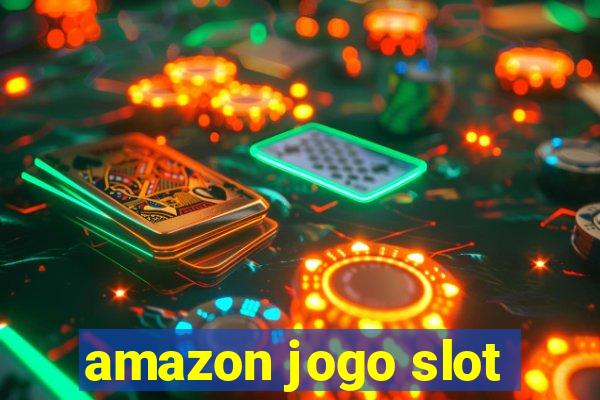 amazon jogo slot