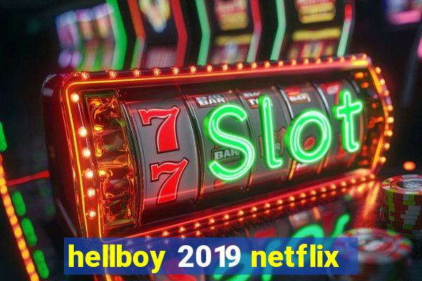 hellboy 2019 netflix