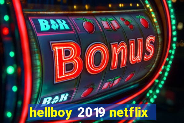 hellboy 2019 netflix