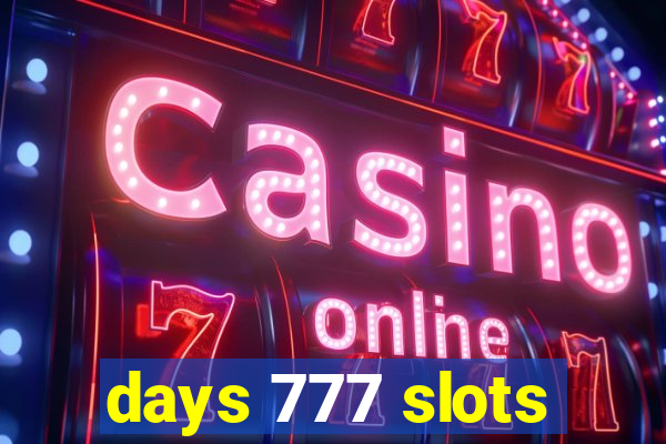 days 777 slots