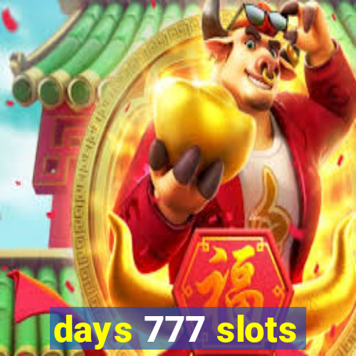 days 777 slots