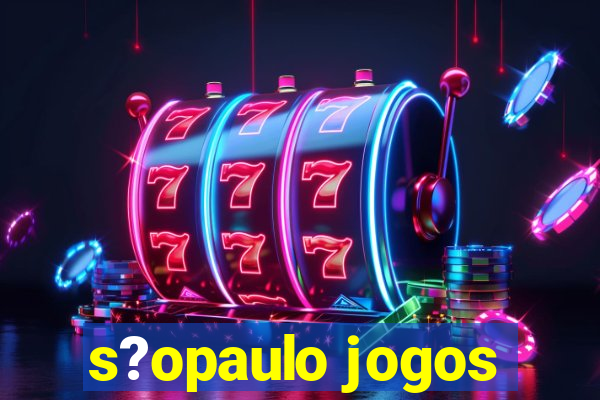 s?opaulo jogos