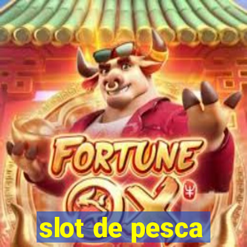 slot de pesca