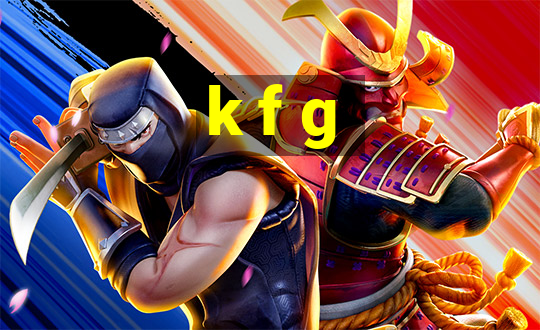 k f g