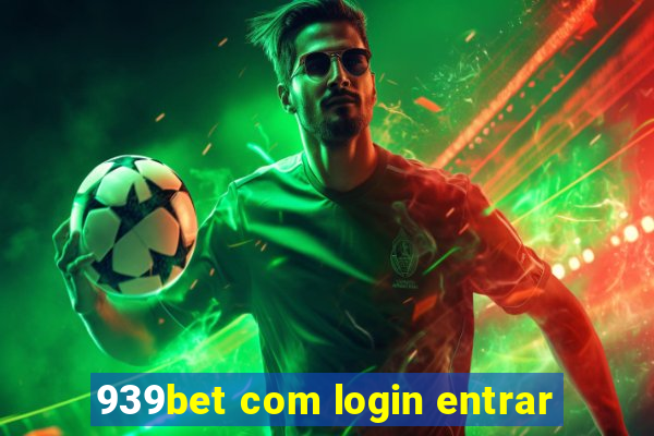 939bet com login entrar