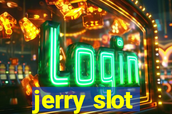 jerry slot